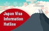 JAPAN VISA INFORMATION HOTLINE